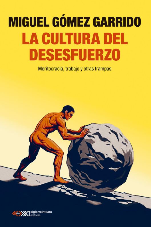 LA CULTURA DEL DESESFUERZO