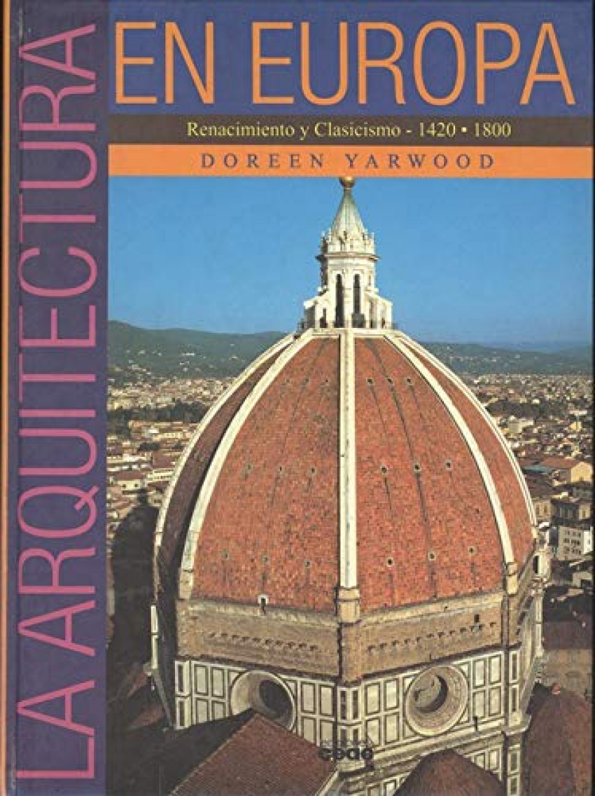 Renacimiento y clasicismo, 1420-1800 (la arquitectura en Europa; t.3)