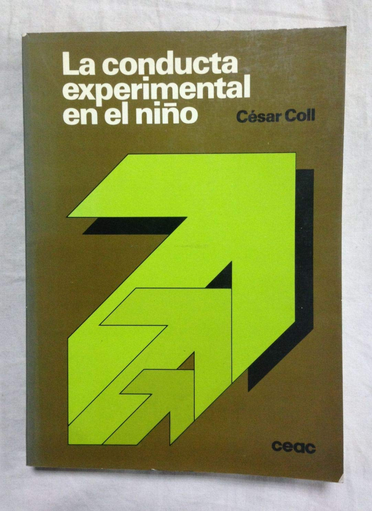 La conducta experimental en el niÑo - Coll, Cesar