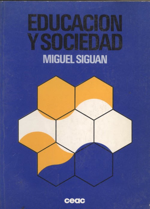 Educacion y sociedad - Siguan, Miguel