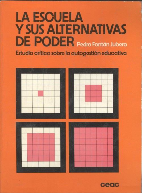LA ESCUELA Y SUS ALTERNATIVAS DE PODER