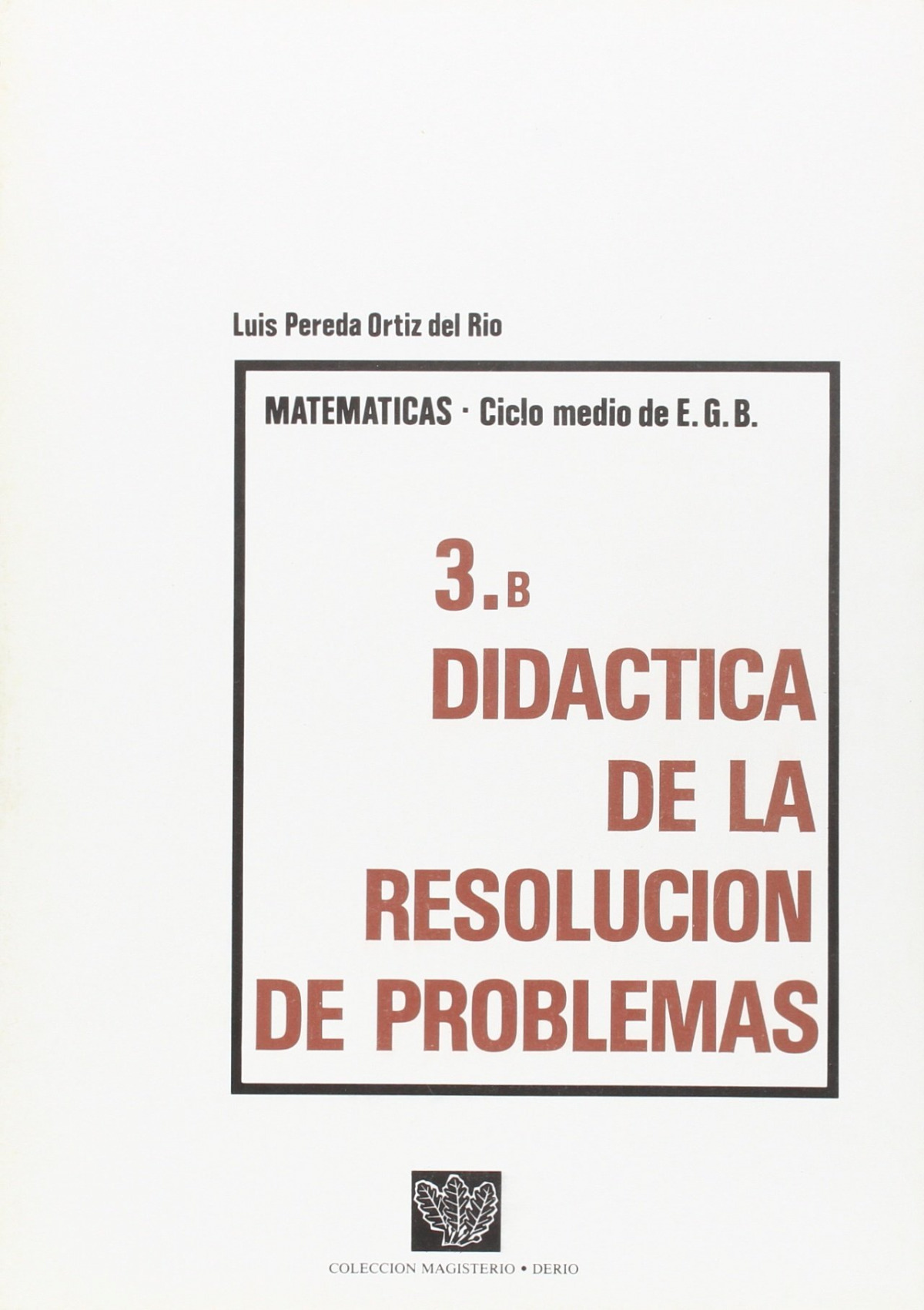 Didactica de la resolucion de problemas - Pereda L.