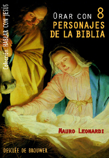 orar con 8 personajes de la biblia - Leonardi, Mauro
