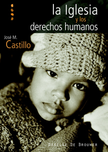 La Iglesia y los Derechos Humanos - Castillo Sánchez, José María