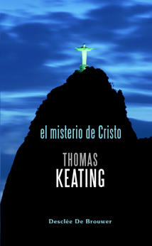 el misterio de cristo. la liturgia como una experiencia espiritual - Keating, Thomas