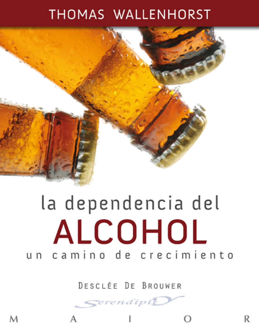 La dependencia del alcohol - Wallenhorst, Thomas
