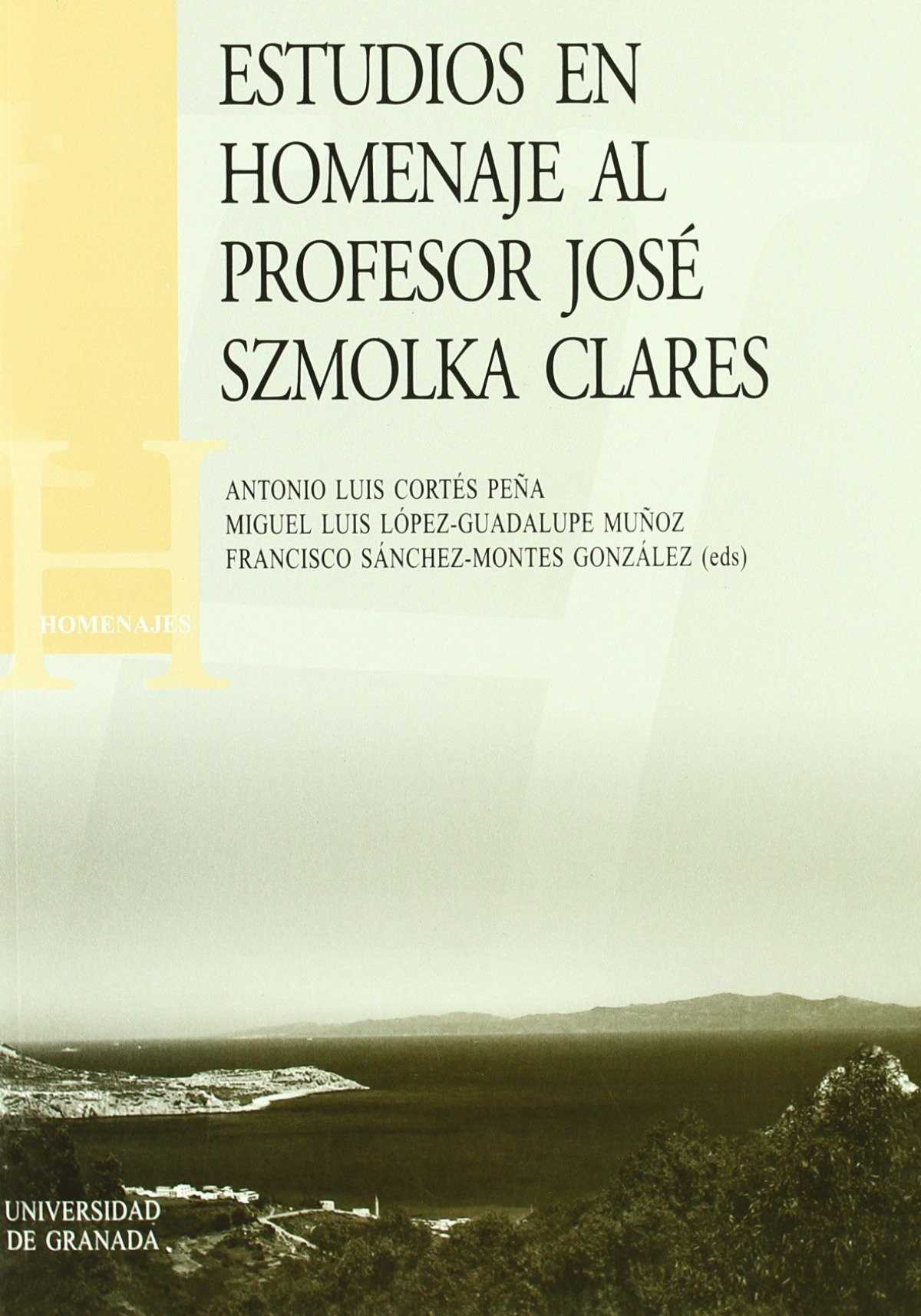 Estudios en homenaje al profesor José Szmolka Clares - Cortés Peña, Antonio Luis ... [et al.]