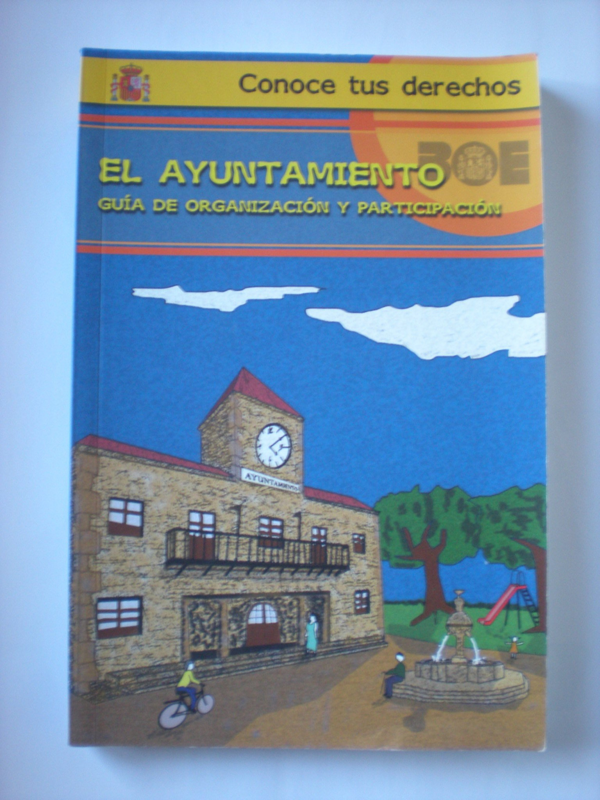 EL  AYUNTAMIENTO.  CONOCE  TUS  DERECHOS