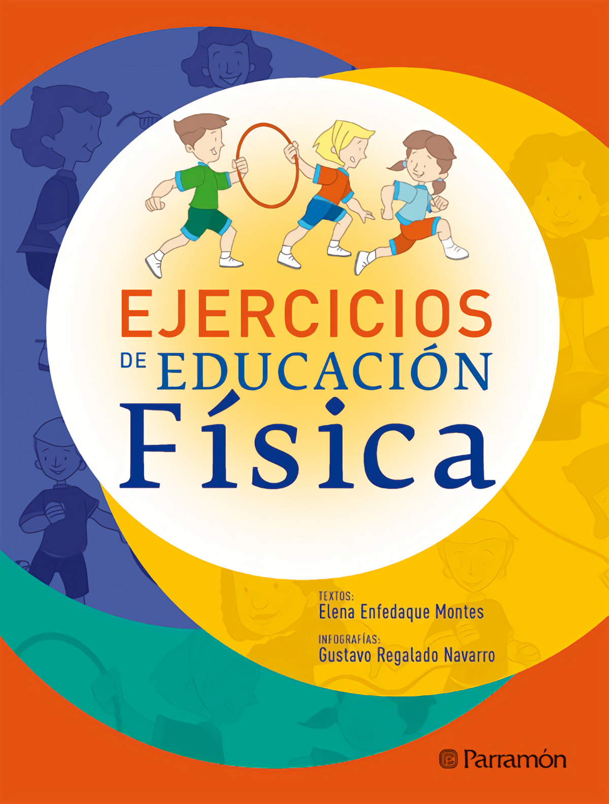 EJERCICIOS DE EDUCACIÓN FÍSICA - Enfedaque Montes, Elena