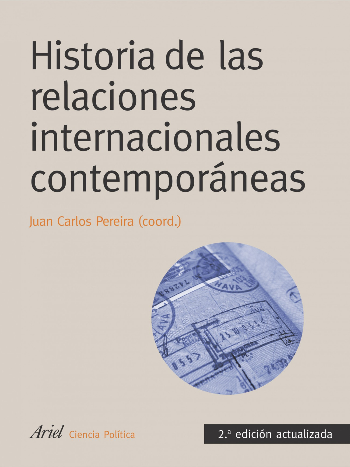 Historia de las relaciones internacionales contemporáneas - Juan Carlos Pereira