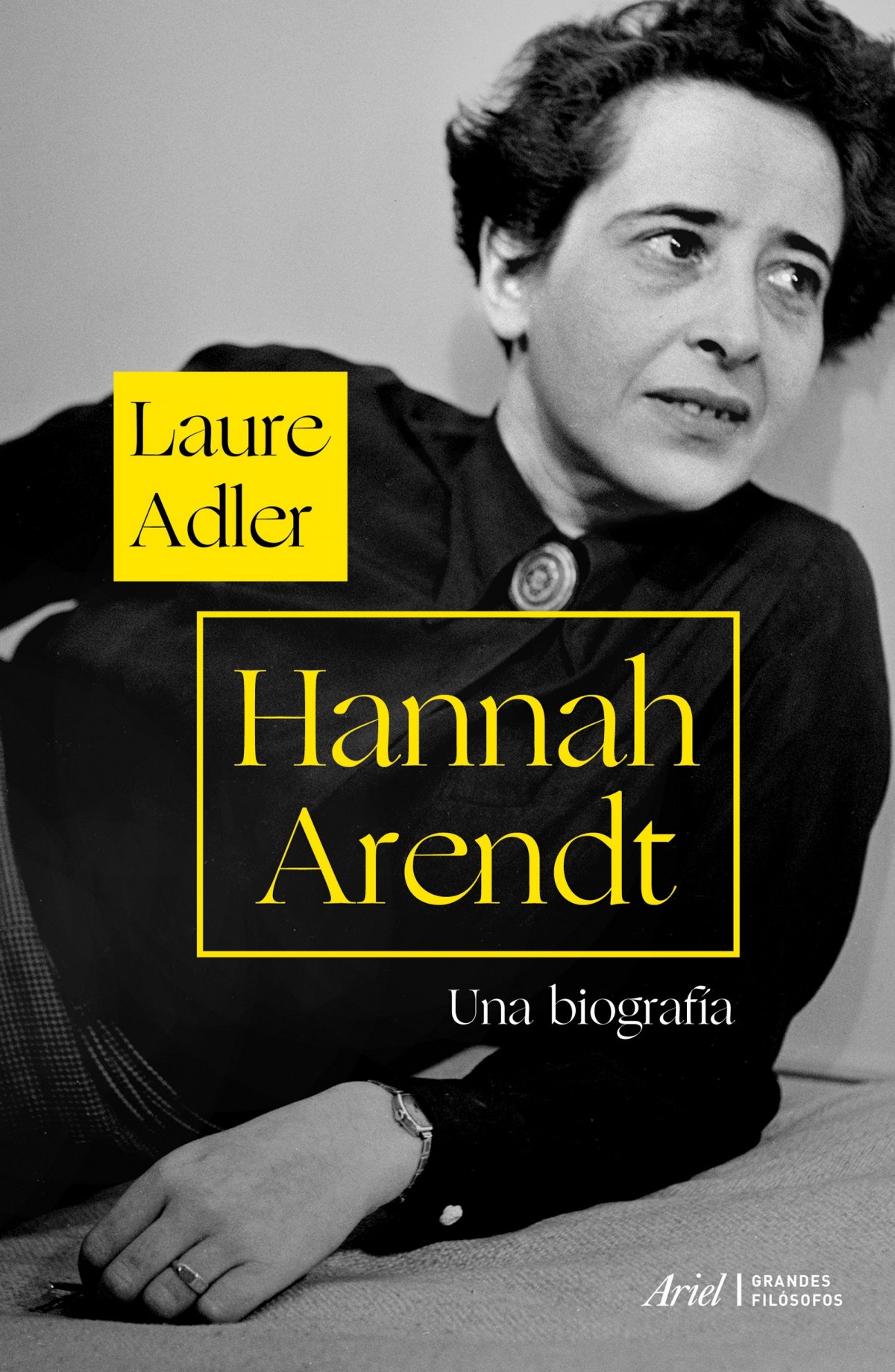 HANNAH ARENDT Una biografía - Adler, Laure