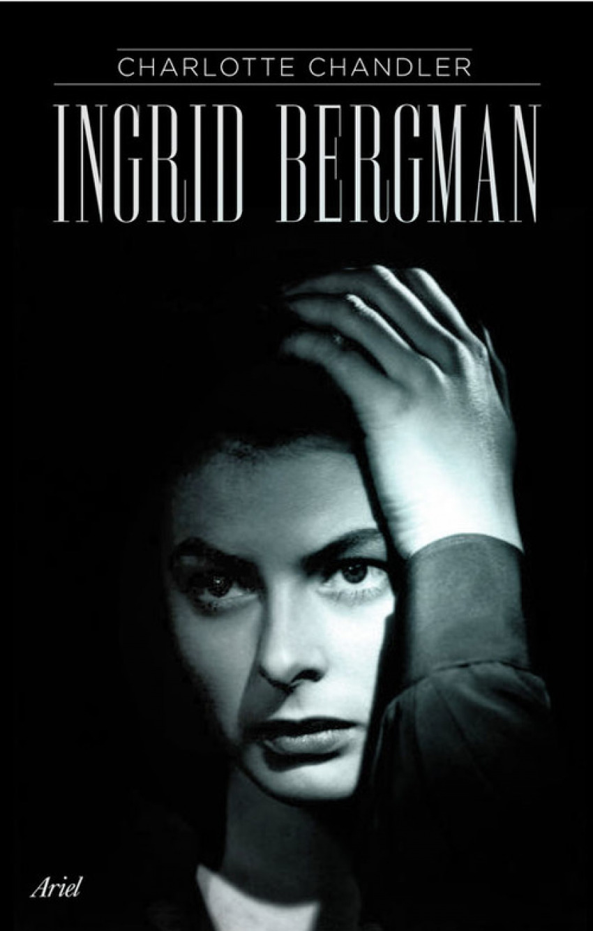Ingrid Bergman - Charlotte Chandler