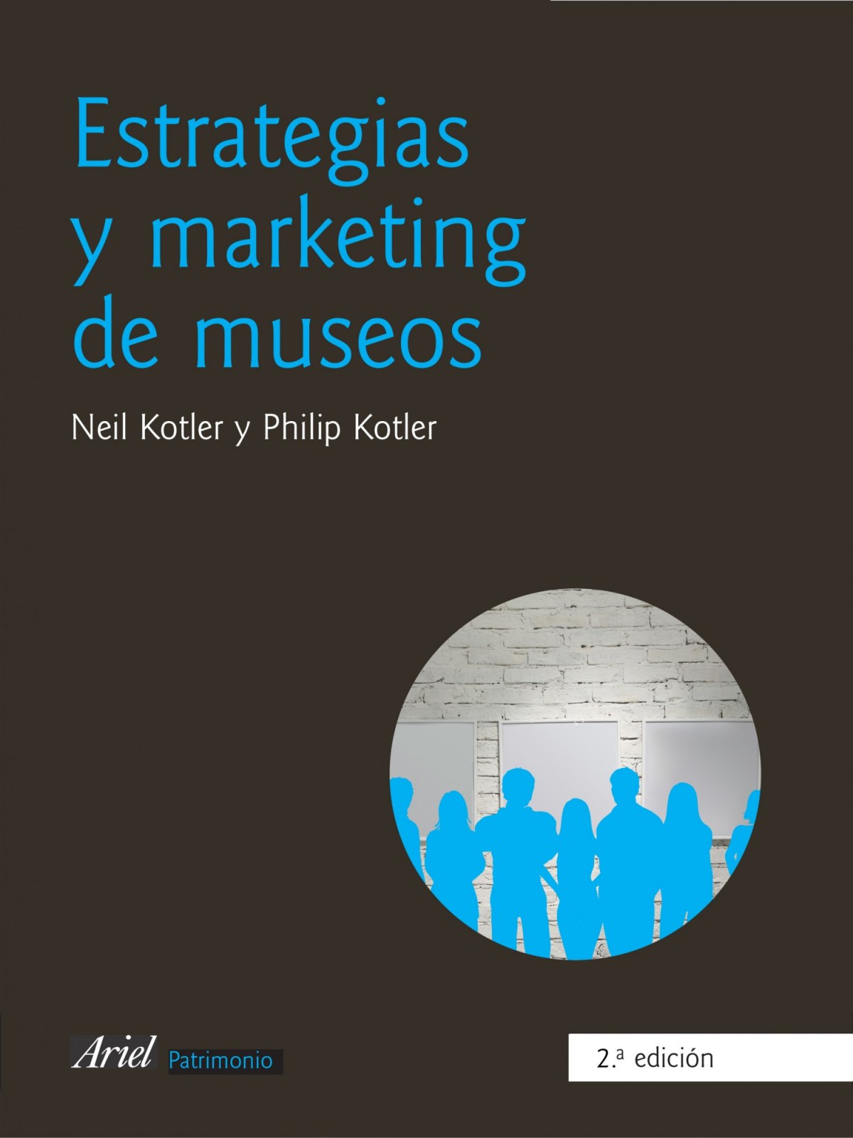 Estrategias y marketing de museos - Kotler, Neil