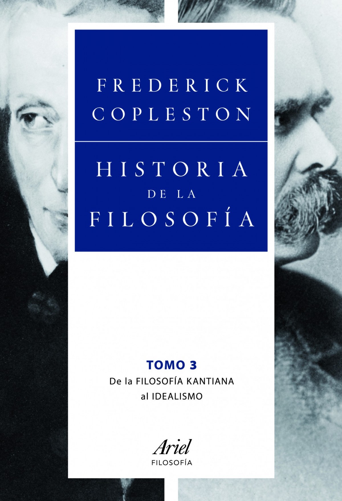 Historia de la filosofía III De la filosofía kantiana al idealismo - Frederick Copleston