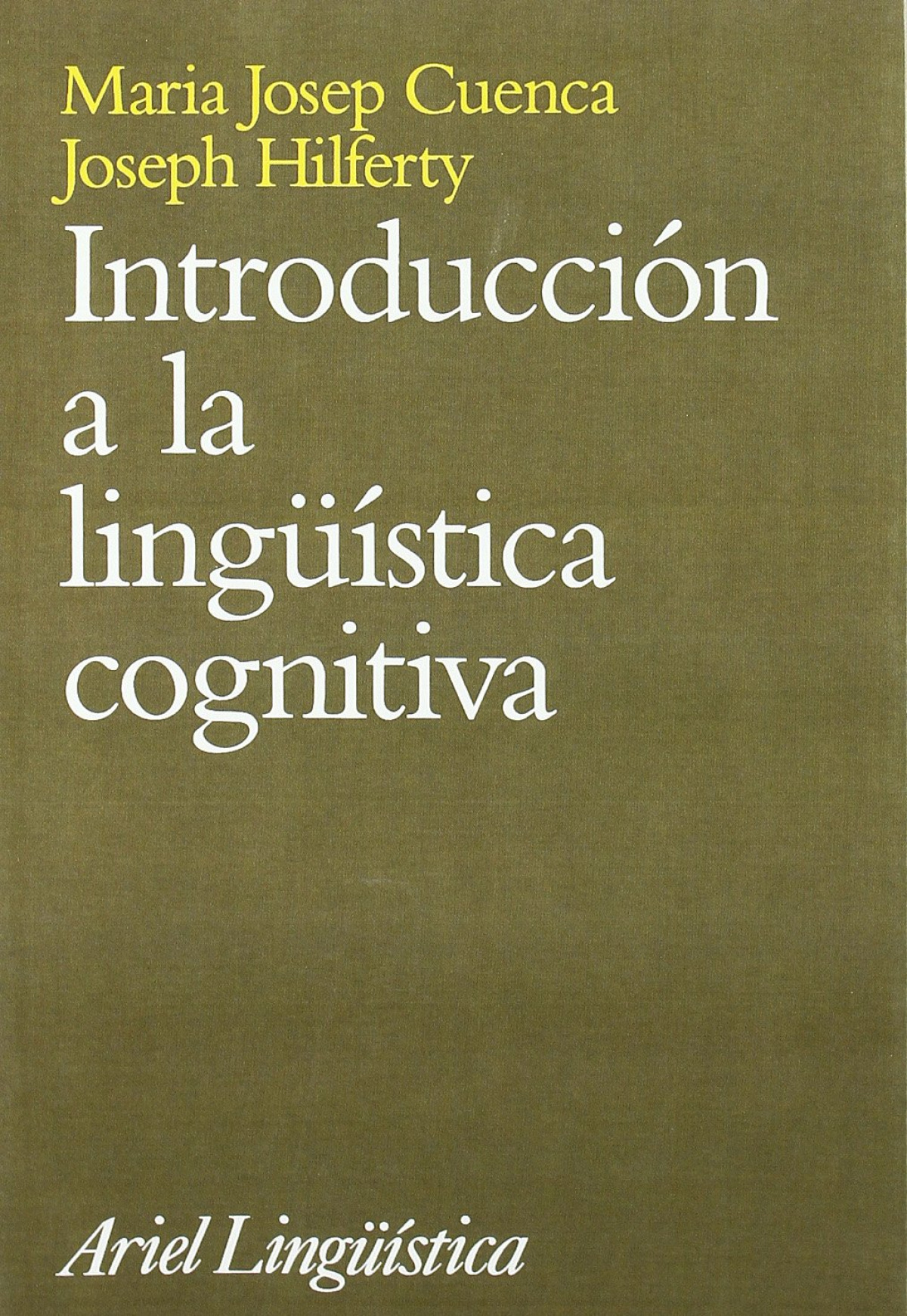 Introducción a la lingüística cognitiva - Maria Josep Cuenca Ordiñana/Joseph Hilferty