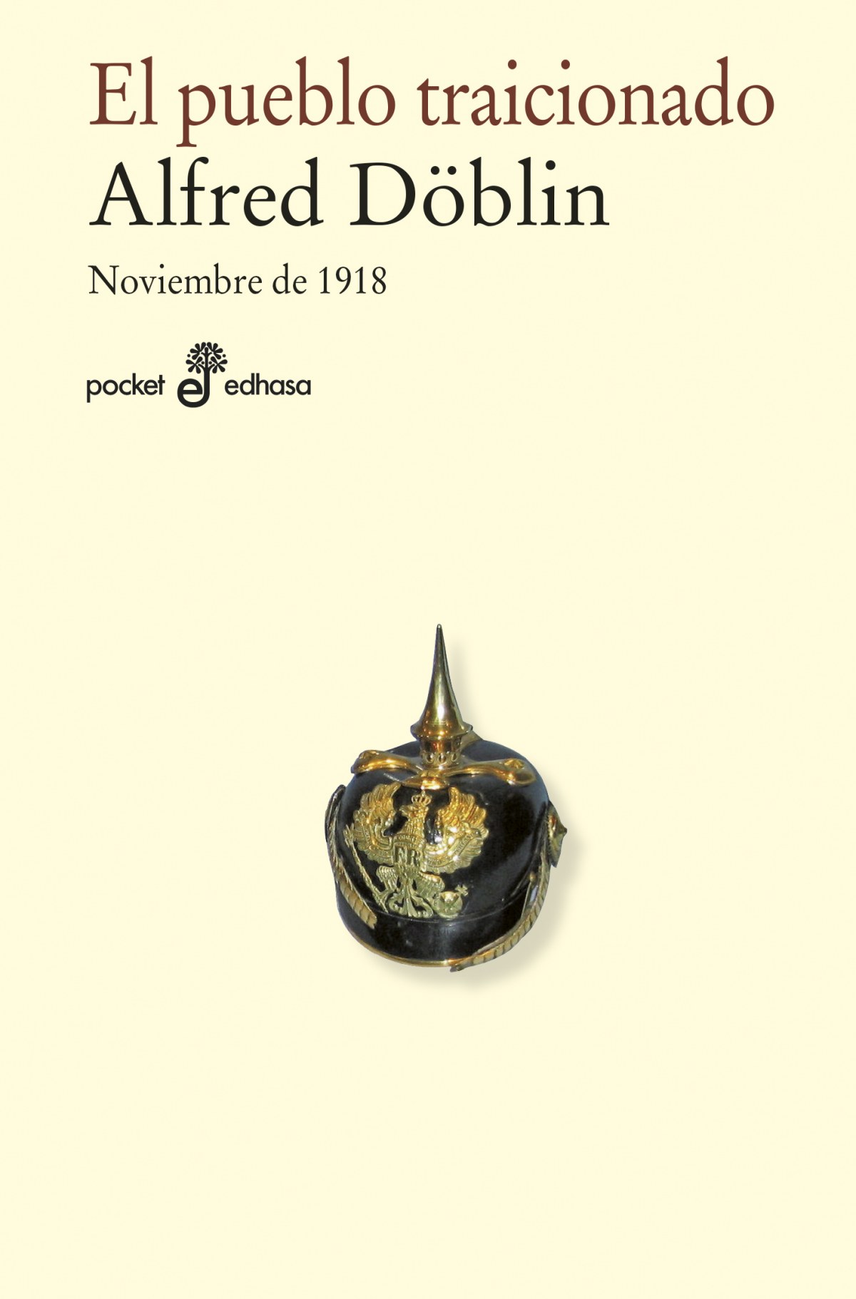 EL PUEBLO TRAICIONADO Noviembre 1918 (II-1) - Doblin, Alfred