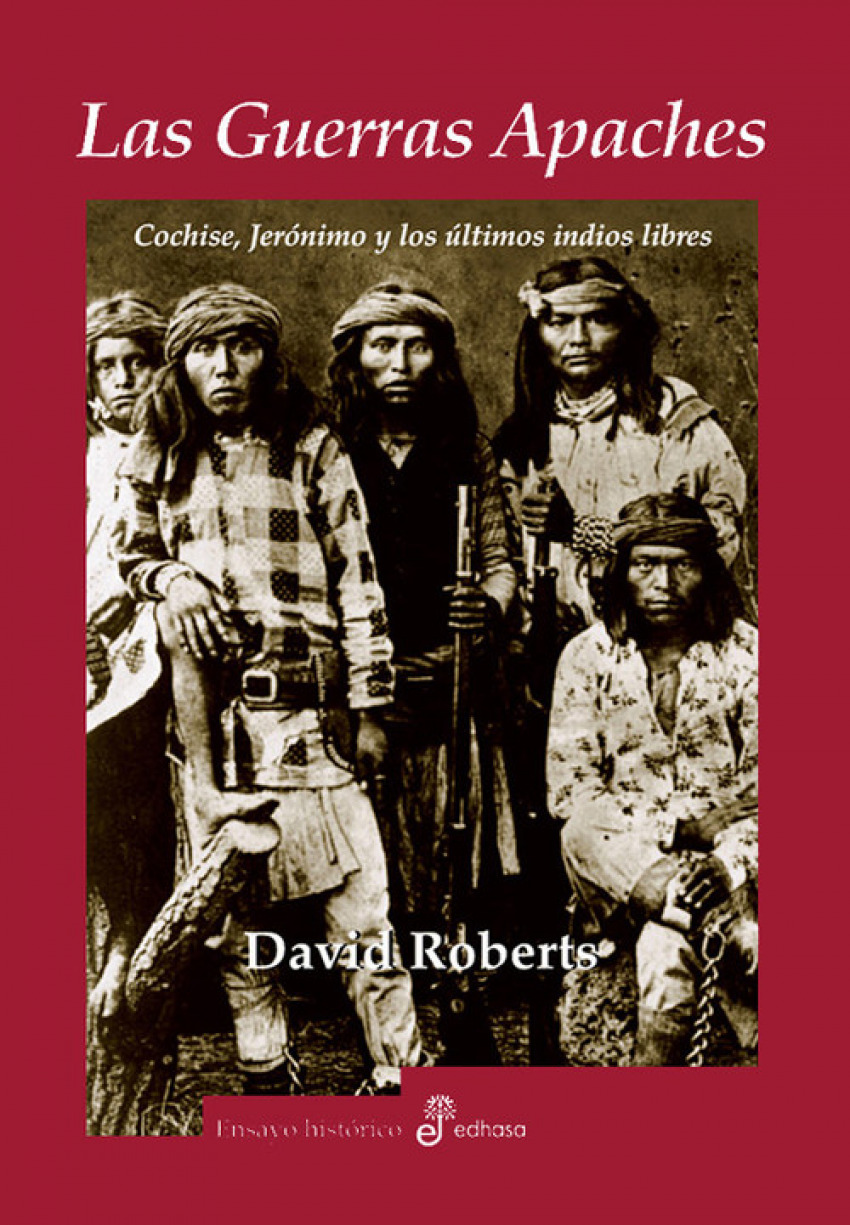 Las guerras apaches - Roberts, David