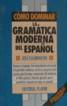 Introduccion a la moderna gramatica del espaÑol - Escarpanter, J.