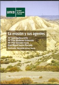 La erosión y sus agentes - Aguilera Arilla, María José