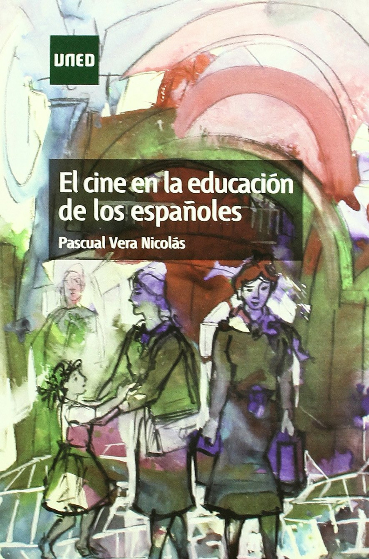 Cine en la educacion de los espaÑoles - Pascual Vera Nicolas