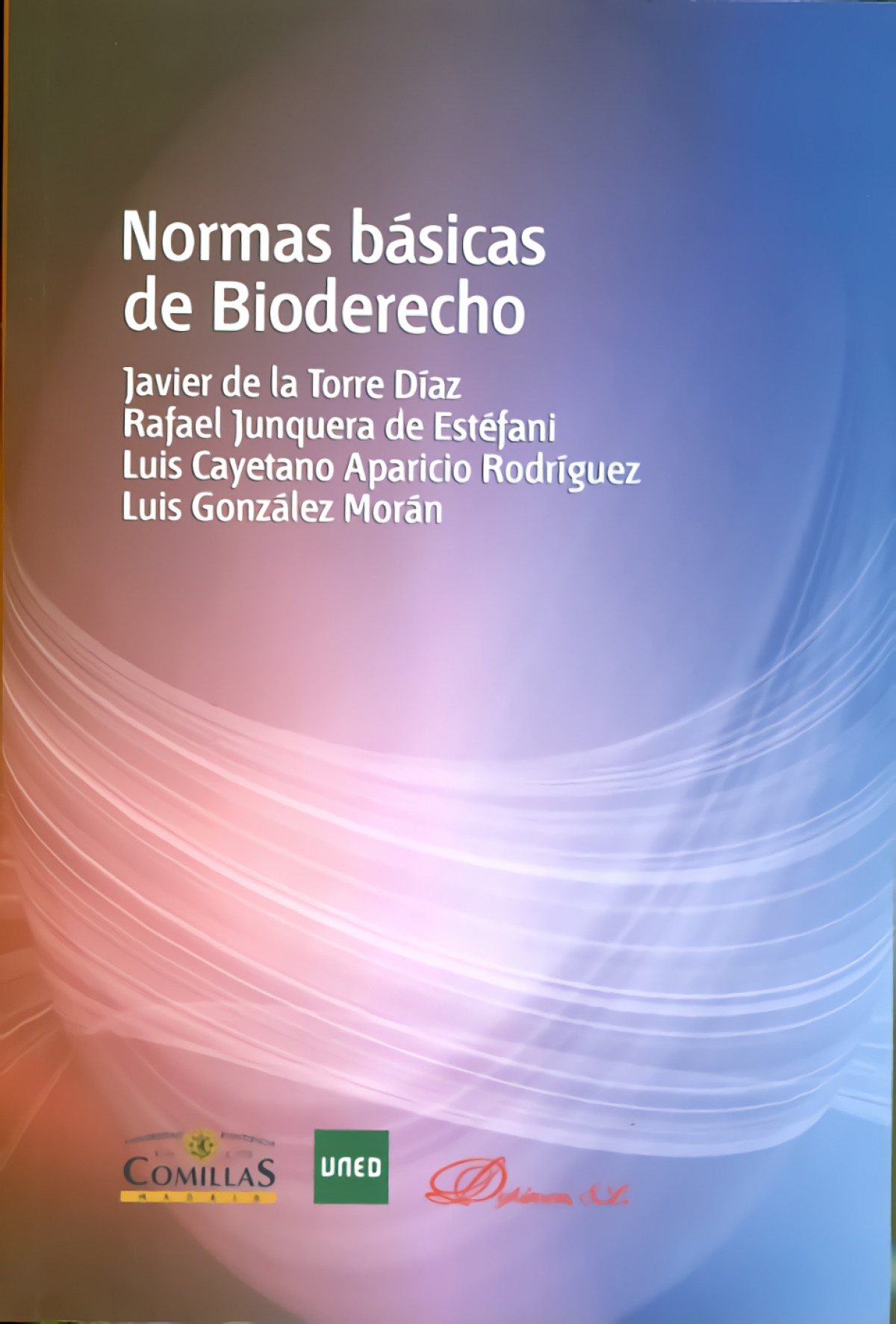 Normas básicas de bioderecho - Junquera de Estefaní, Rafael / Torre Díaz, Javier de la / Aparicio Rodríguez, Luis Cayetano