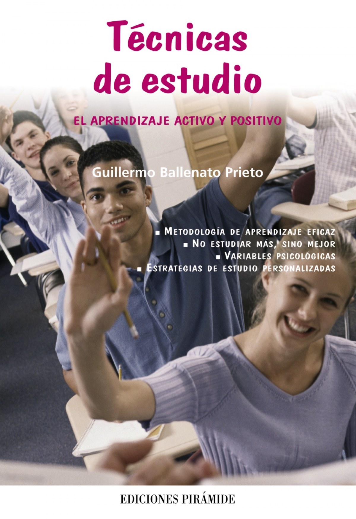 Técnicas de estudio El aprendizaje activo y positivo - Ballenato Prieto, Guillermo