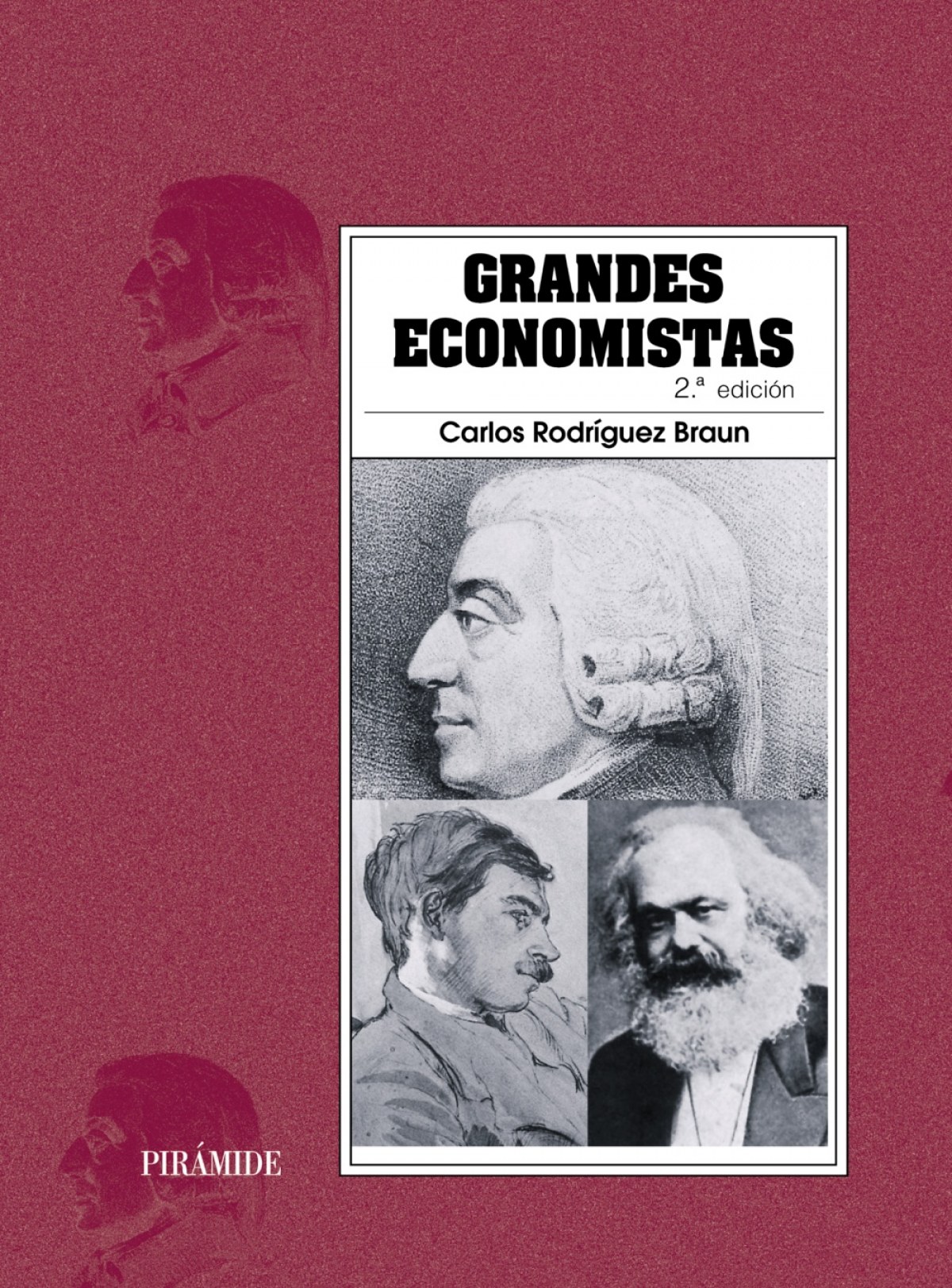 Grandes economistas - Rodríguez Braun, Carlos