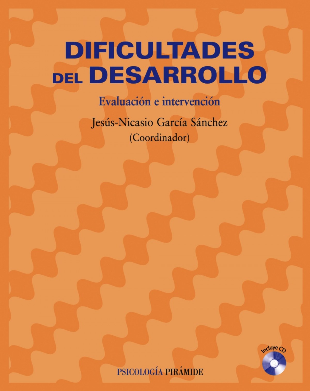 DIFICULTADES DEL DESARROLLO (PSICOLOGIA) Evaluación e intervención - García-Sánchez, Jesús Nicasio
