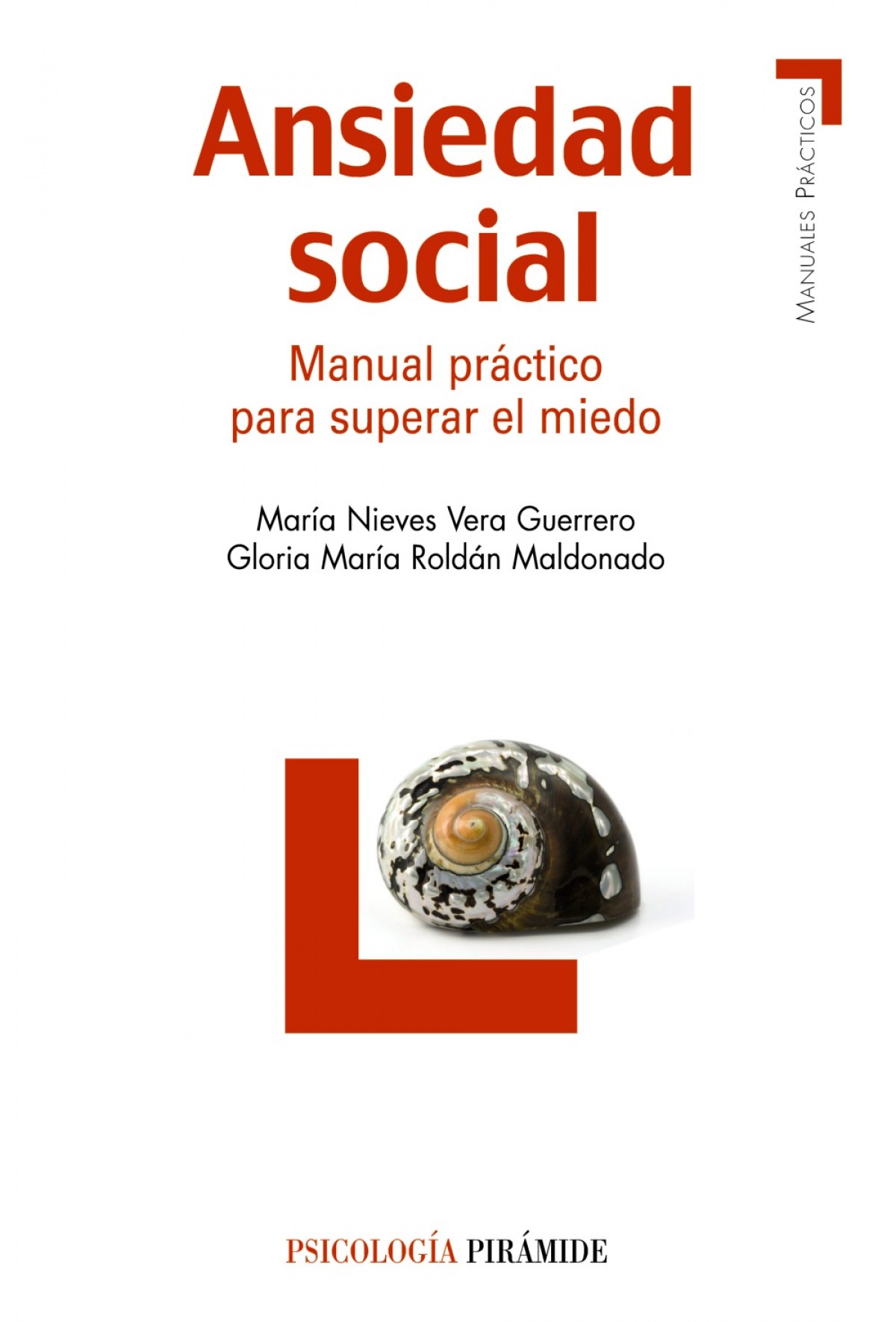 Ansiedad social - Vera Guerrero, María Nieves/Roldán Maldonado, Gloria María