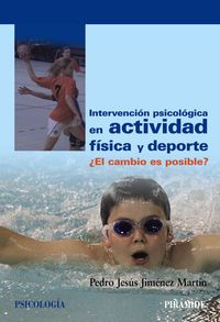 INTERVENCION PSICOLOGICA EN ACTIVIDAD FISICA Y DEPORTE