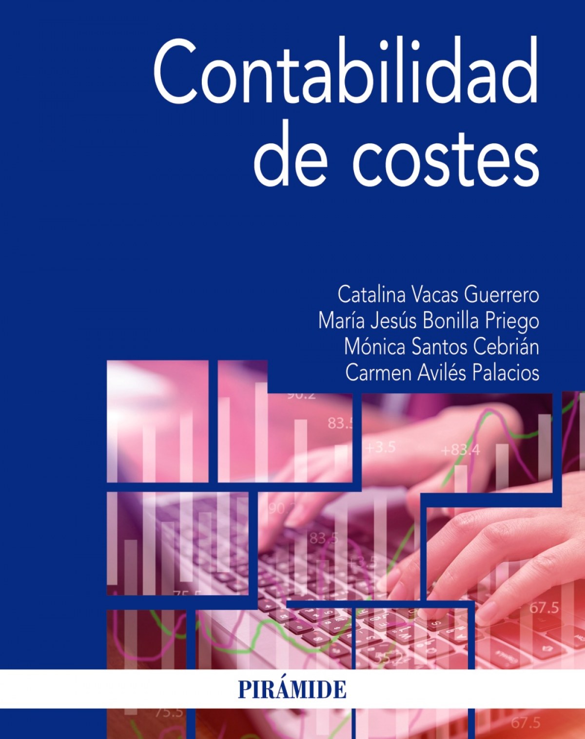 Contabilidad de costes - Vacas, Catalina/Bonilla, María Jesús