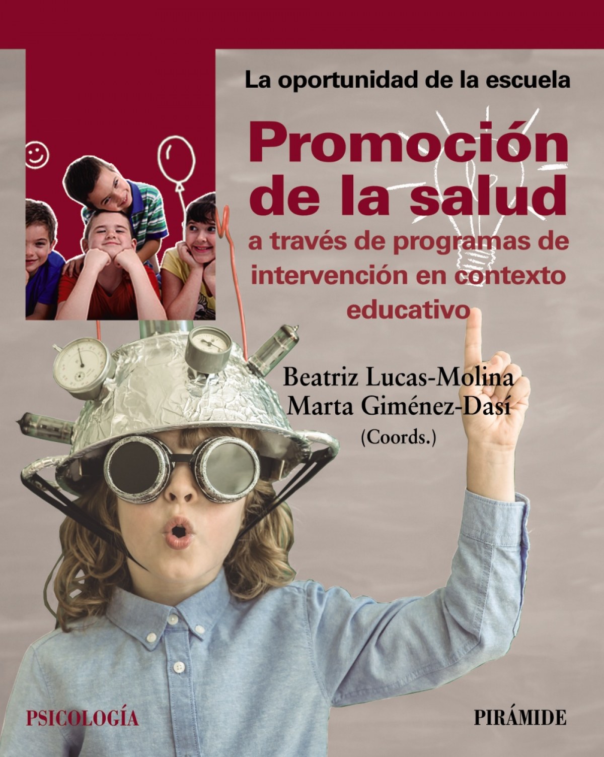 PromociÓn de la salud a travs de programas de intervenciÓn en context - Lucas-molina, Beatriz/Gimnez-dasÍ, Marta