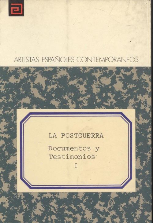 POSTGUERRA. MANIFIESTOS Y DECLARACIONES DEL ARTE ESPA�OL.