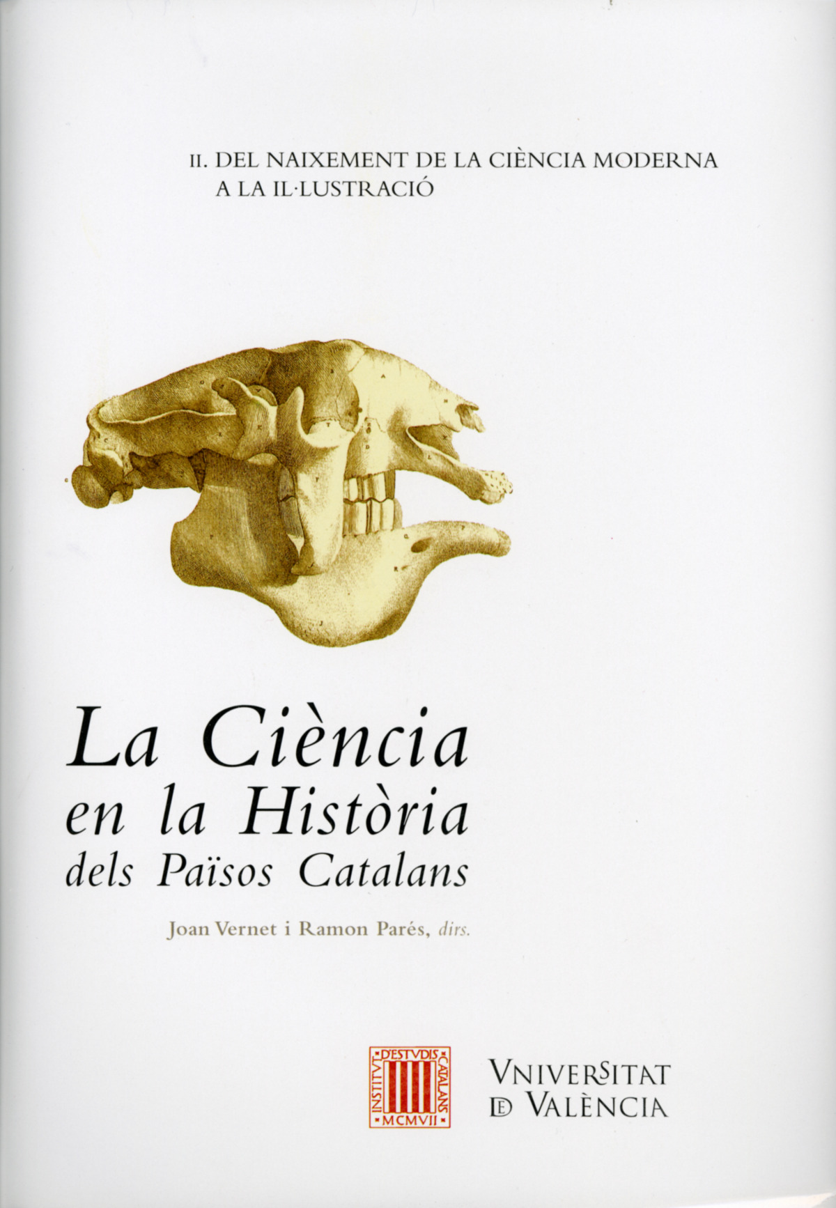 La Ciència en la Història dels Països Catalans (vol. II) - Joan Vernet, Ramon Parés, dirs.