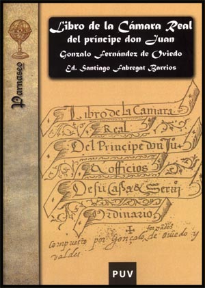 Libro de la camara real del principe don juan - Gonzalo Fernández De Oviedo