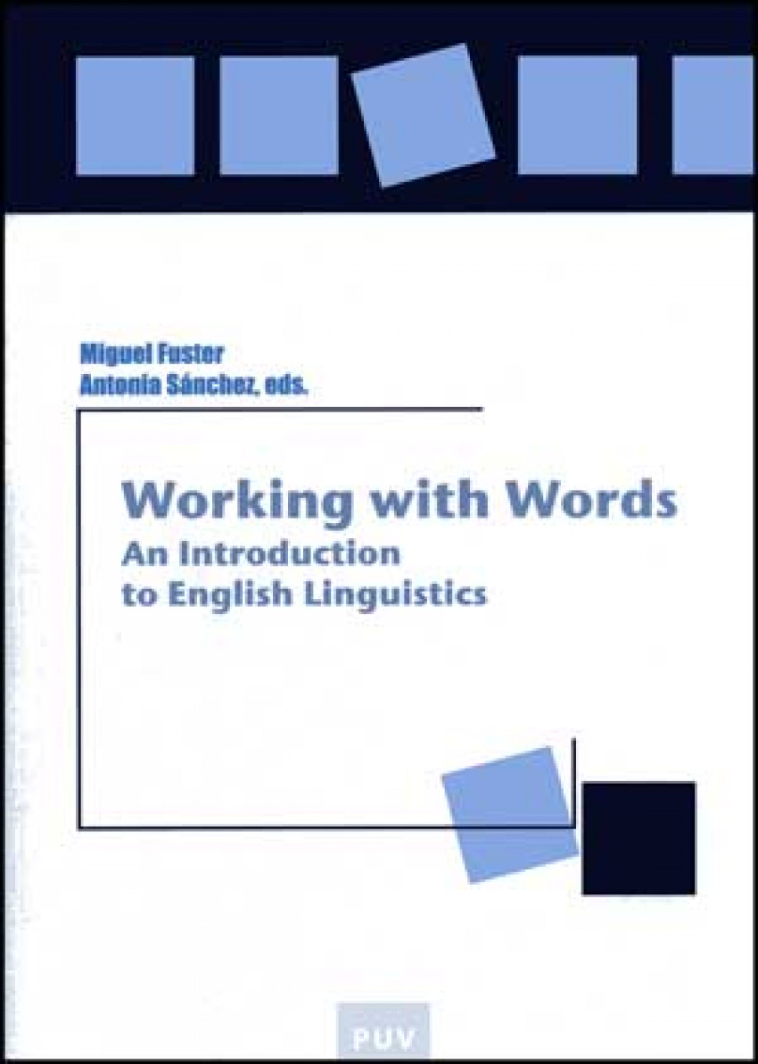 Working with Words An Introduction to English Linguistics - Fuster MÁrquez, Miguelcoord./SÁnchez Macarro, Antoniacoord.