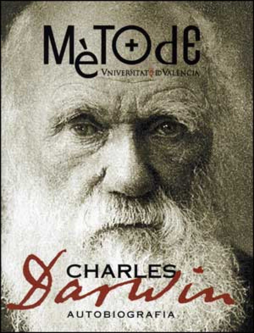 Charles Darwin. Autobiografia (1809-1882) MONOGRAFIAS MèTODE Nº 3 - Charles Darwin