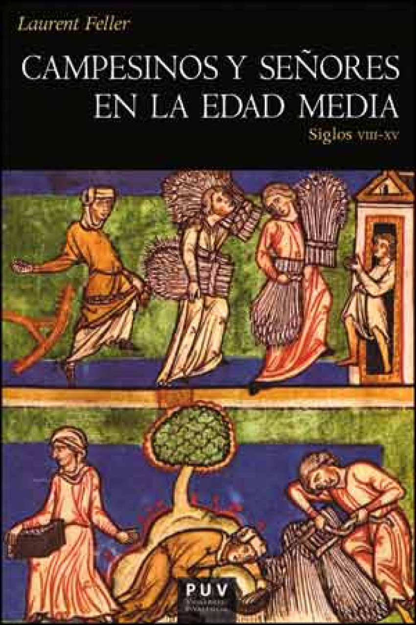 Campesinos y señores en la Edad Media Siglos VIII-XV - Feller, Laurent