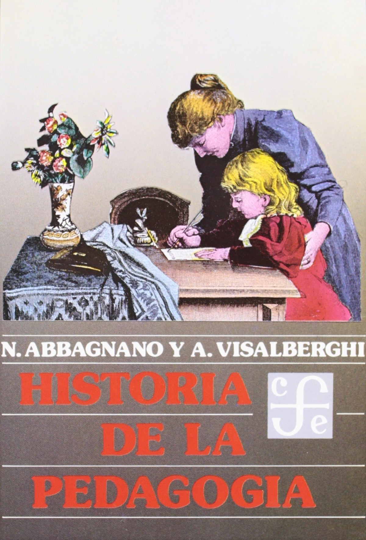 Historia de la pedagogía - Abbagnano, Nicola