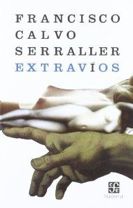 Extravíos - Calvo Serraller, Francisco