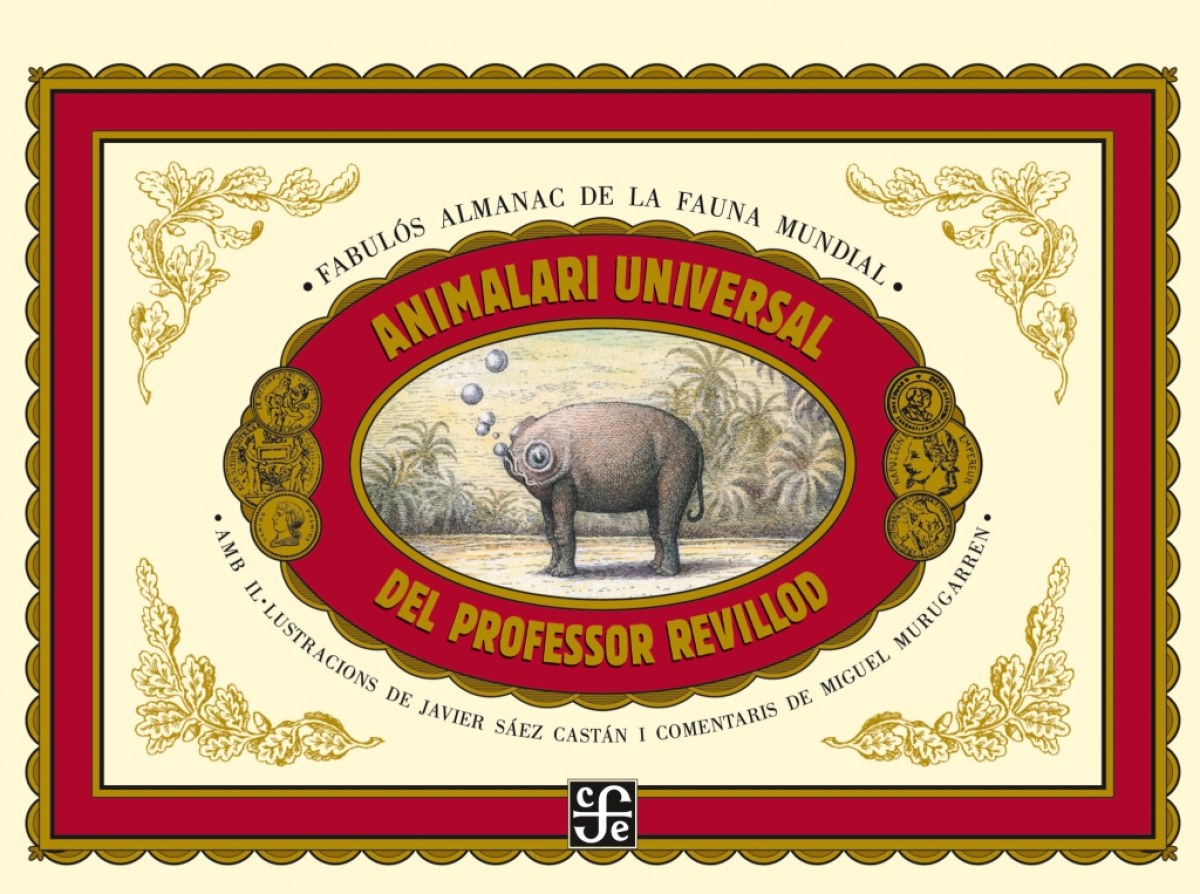 Animalari universal del profesor Revillod / Almanac il.lustrat de la f - Murugarren, Miguel