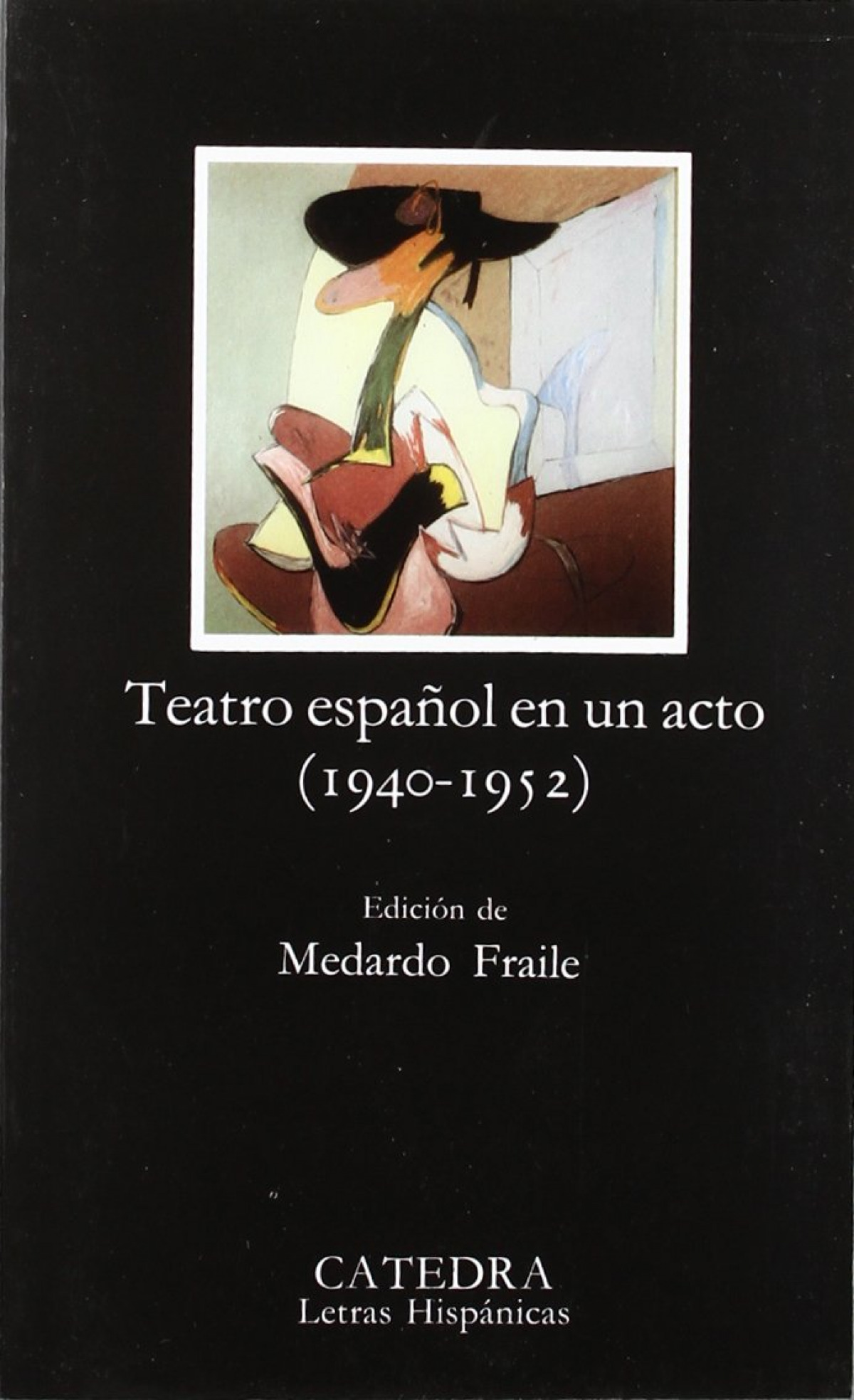 Teatro español en un acto (1940-1952) - Fraile Ruiz, Medardo (preparad