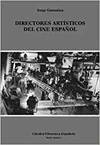 DIRECTORES ART�STICOS DEL CINE ESPA�OL