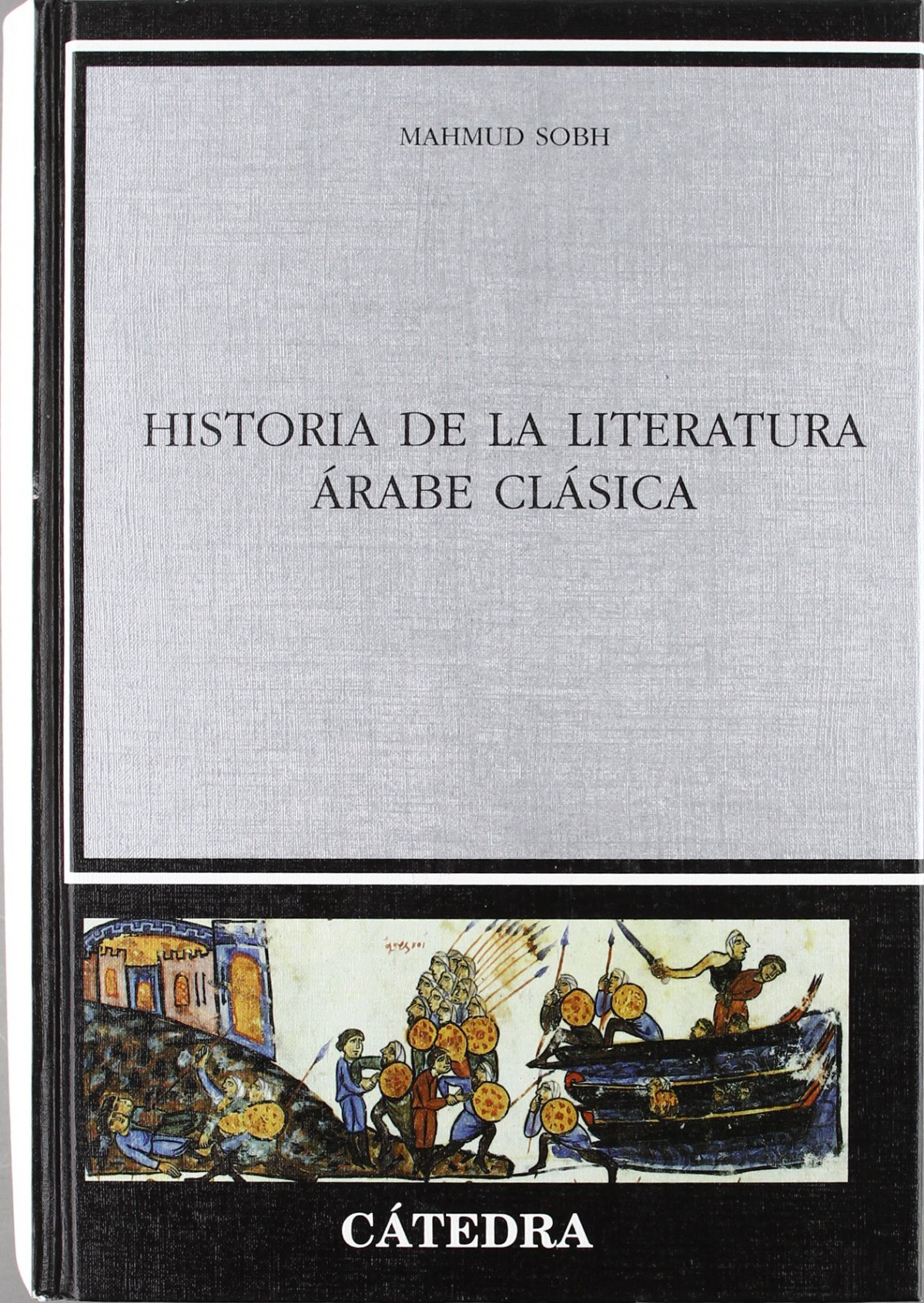 Historia literatura arabe clasica.(critica y estudios liter. - Sobh, Mahmud