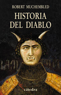 Historia del diablo - Muchembled, Robert