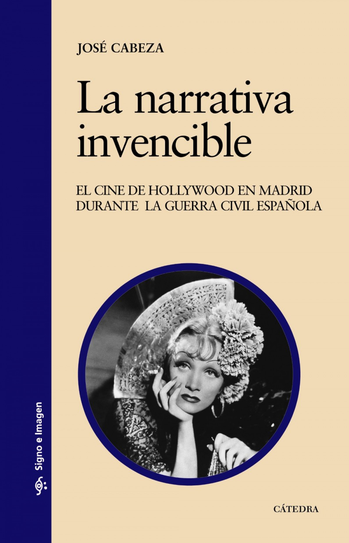 La narrativa invencible - Cabeza, Jose