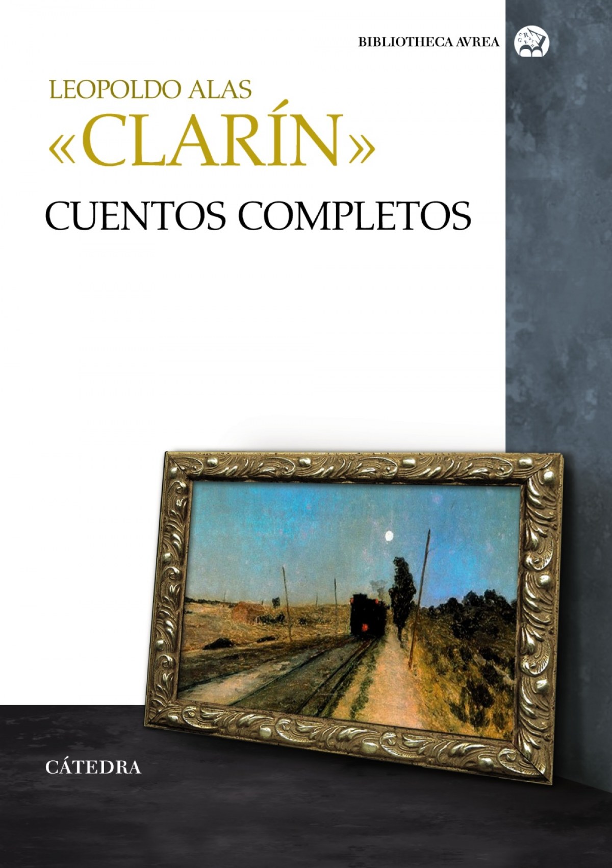 Cuentos completos - Clarín, Leopoldo Alas