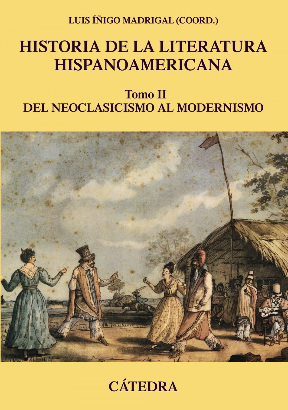 Historia de la literatura hispanoamericana - Íñigo Madrigal, Luis