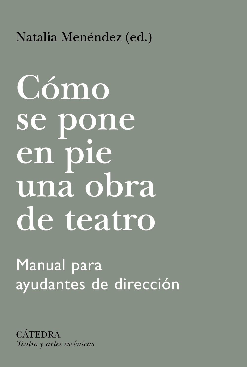 C�mo se pone en pie una obra de teatro