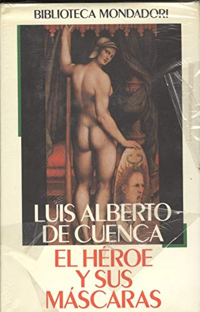 El heroe y sus mascaras - Cuenca, Luis Alberto De